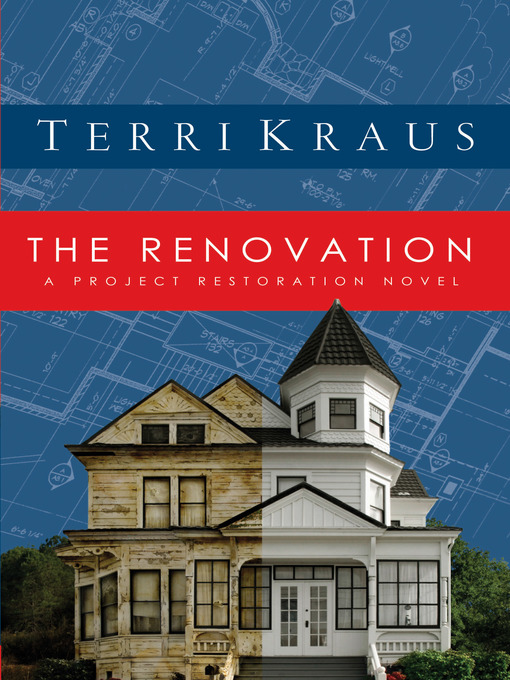 Title details for The Renovation by Terri Kraus - Available